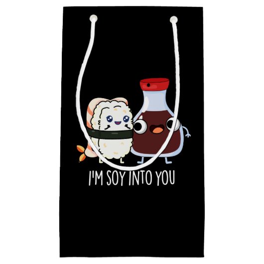 私はSoy Into You Cute Soy Sauce Pun Dark BG スモールペーパーバッグ (正面)