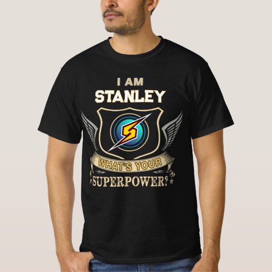 私はSTANLEY あなたの超能力は何ですか Tシャツ (正面)