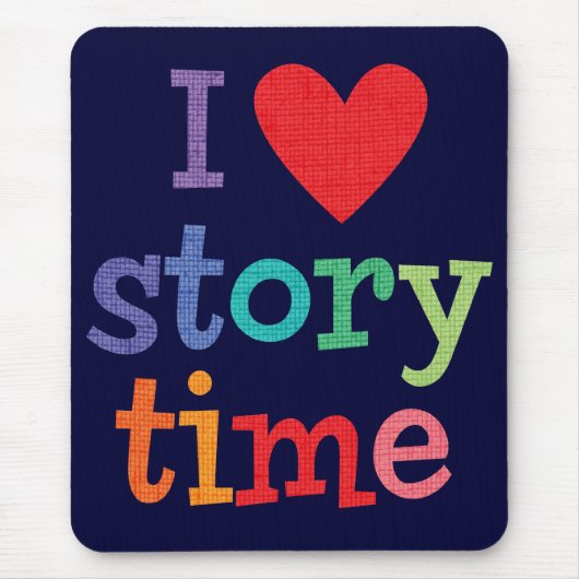 私はStorytimeのTシャツ及びギフトを愛します マウスパッド (正面)