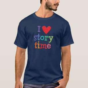 私はStorytimeのTシャツ及びギフトを愛します Tシャツ