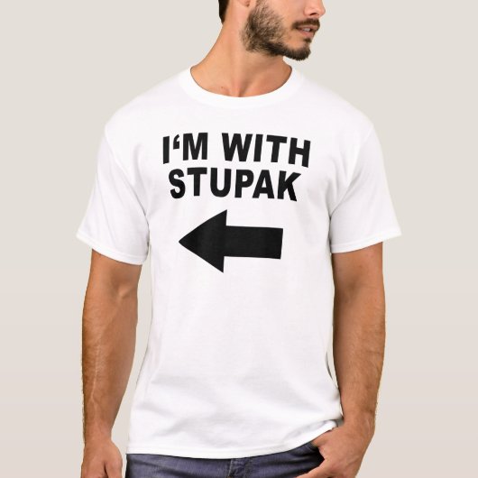 私はStupakとあります Tシャツ (正面)