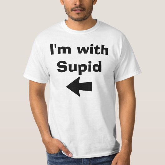 私はSupidとあります Tシャツ (正面)