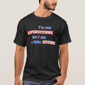 私はsupterstitiousではないです tシャツ (正面)
