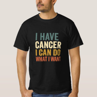 私はSurvのために私が望むことを行うことができる癌を持っているデザイン Tシャツ