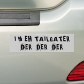 私はTailgater Der Der Derです バンパーステッカー (車上)