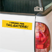 私はTAILGATERSのためにブレーキがかかります! バンパーステッカー (トラック上)