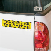 私はtailgatersのバンパーステッカーのためにブレーキがかかります バンパーステッカー (トラック上)