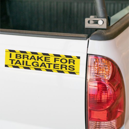 私はtailgatersのバンパーステッカーのためにブレーキがかかります バンパーステッカー (トラック上)