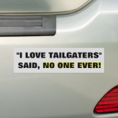 "私はtailgaters"を愛します-誰も言いました! バンパーステッカー (車上)