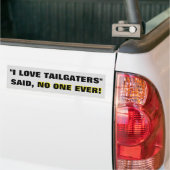 "私はtailgaters"を愛します-誰も言いました! バンパーステッカー (トラック上)