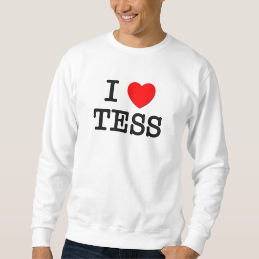 私はTessを愛します スウェットシャツ (正面)