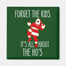 私はThe Ho's The 忘れ Kids Black Santaのためだ マグネット