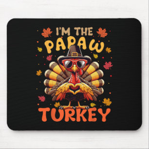 私はThe Papaw Turkey Matching 2024 Family Thanksgi マウスパッド