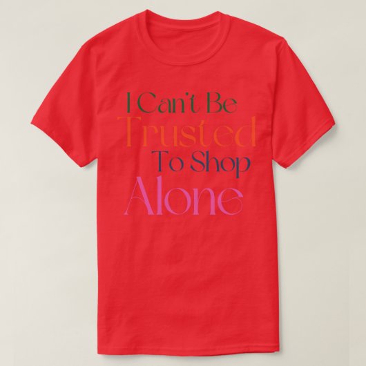 私はThoのための贈り物を単独で買おもしろいい物することは信用できない Tシャツ (デザイン正面)
