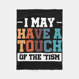 私はTismのTouchを持っているかもしれない3 フリースブランケット