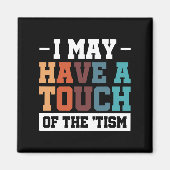 私はTismのTouchを持っているかもしれない3 マグネット (正面)