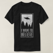 私はUFO信じエイリアンハンターソー飛んでいるサーTしたい Tシャツ (デザイン正面)