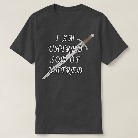 私はUhtred 2の息子ではない Tシャツ (デザイン正面)