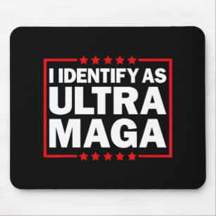 私はUltra MAGA Ultra MAGAとO誇りを持ったを識別 マウスパッド