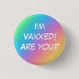 私はVaxxedだ！お前か？レインボーピンオンボタン 缶バッジ