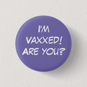 私はVaxxedだ!お前か?紫色のピンオンボタン 缶バッジ