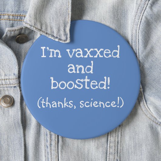 私はVaxxedと昇圧さ感謝していれ(科学!)ボタン 缶バッジ (インサイチュ)