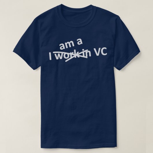 私はVCだ Tシャツ (デザイン正面)