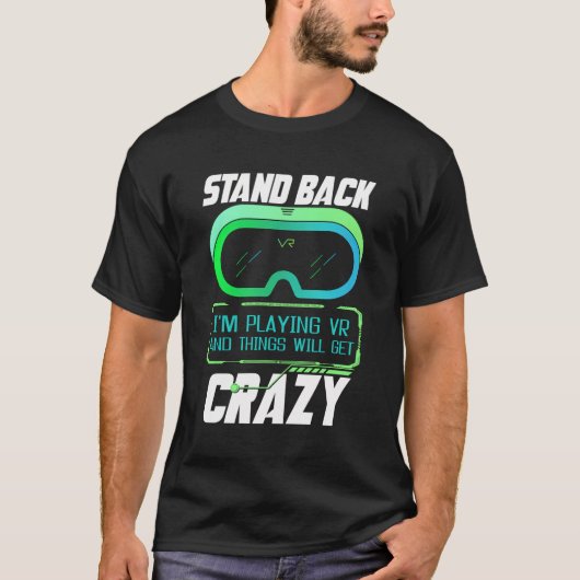 私はVr仮想リアリティ遊Vrゲーマーのスタンドバック Tシャツ (正面)