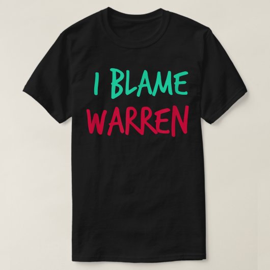私はWarren FriendsファーストネームBuddy Nicknameを非難 Tシャツ (デザイン正面)
