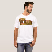 私はWillisがワイシャツ述べていたことです Tシャツ (正面フル)
