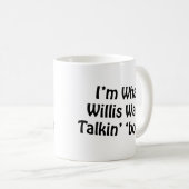 私はWillisがTalkinの「一続きだったものです! コーヒーマグカップ (正面右)