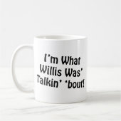 私はWillisがTalkinの「一続きだったものです! コーヒーマグカップ (左)