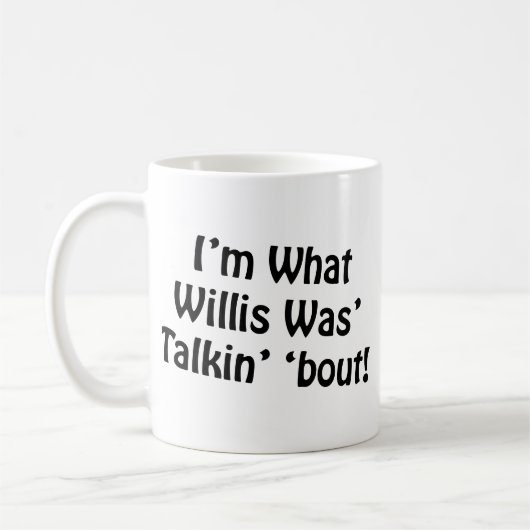 私はWillisがTalkinの「一続きだったものです! コーヒーマグカップ (左)