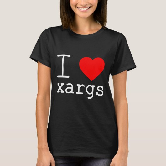 私はxargsが好き tシャツ (正面)