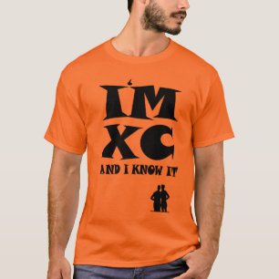私はXC才であり、それを知っています: クロス・カントリーのランニング Tシャツ