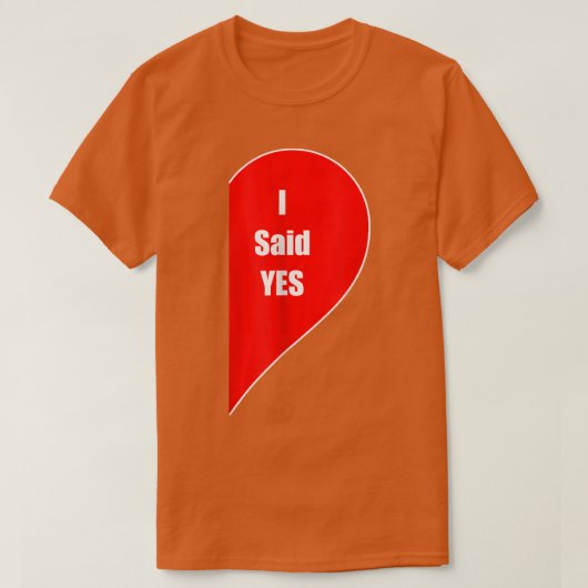 私はYesギフト婚約したカップル婚約結婚 Tシャツ (デザイン正面)