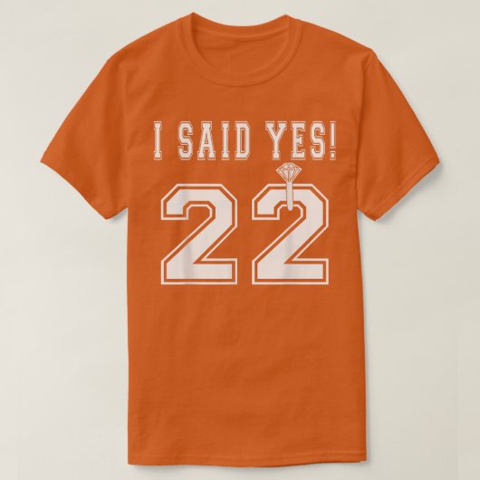 私はYes花嫁は2022年の婚約Bacheoloretと言った Tシャツ (デザイン正面)