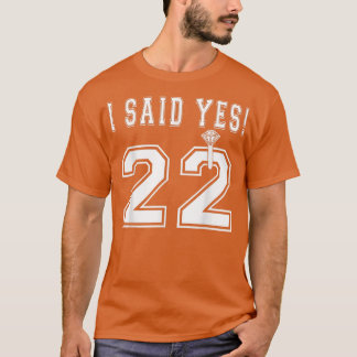 私はYes花嫁は2022年の婚約Bacheoloretと言った Tシャツ