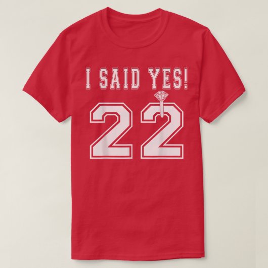 私はYes花嫁は2022年の婚約Bacheoloretと言った Tシャツ (デザイン正面)