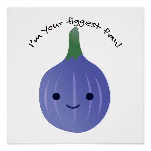 私はYour Figggest fan figである ポスター (正面)