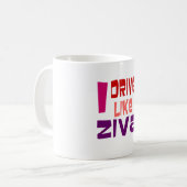 私はZivaのように運転します コーヒーマグカップ (正面左)