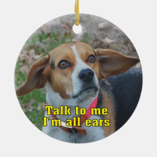 私へのおもしろいな話私はすべての耳のビーグル犬です セラミックオーナメント (裏面)