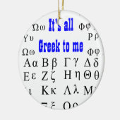 私へのそのすべてのギリシャ人オーナメント セラミックオーナメント (左)