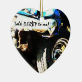 私への話ダービー! ダービー衝突された及びこわされた車 セラミックオーナメント (右)