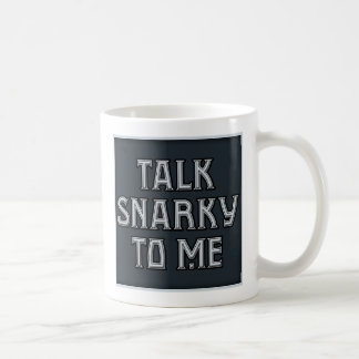 私への話Snarkyマグ コーヒーマグカップ