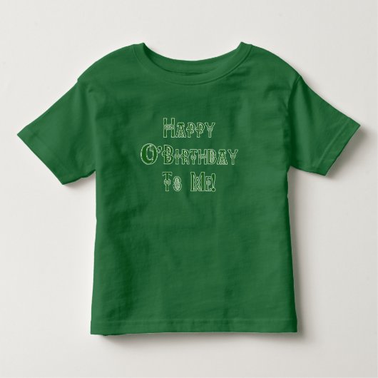 私へのSt patricks dayの幸せな誕生日 トドラーTシャツ (正面)