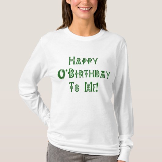 私へのSt patricks dayの幸せな誕生日 Tシャツ (正面)