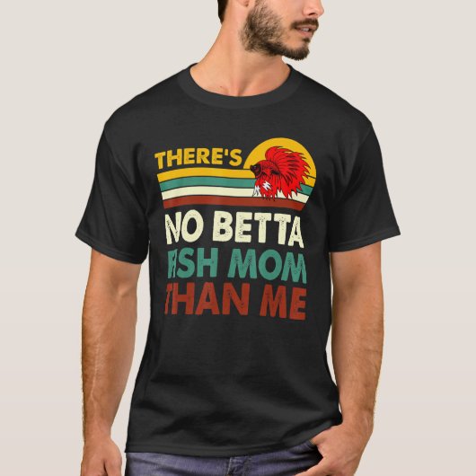 私ほどベタを愛するママはいない ベタ 飼育 熱帯魚 Tシャツ (正面)