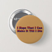 私までそれを死にます作って下さい-ボタンを円形にして下さい 缶バッジ (正面&裏面)