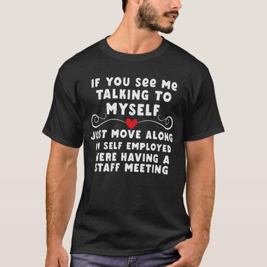 私もしが自分と話しているのを見れば Tシャツ (正面)